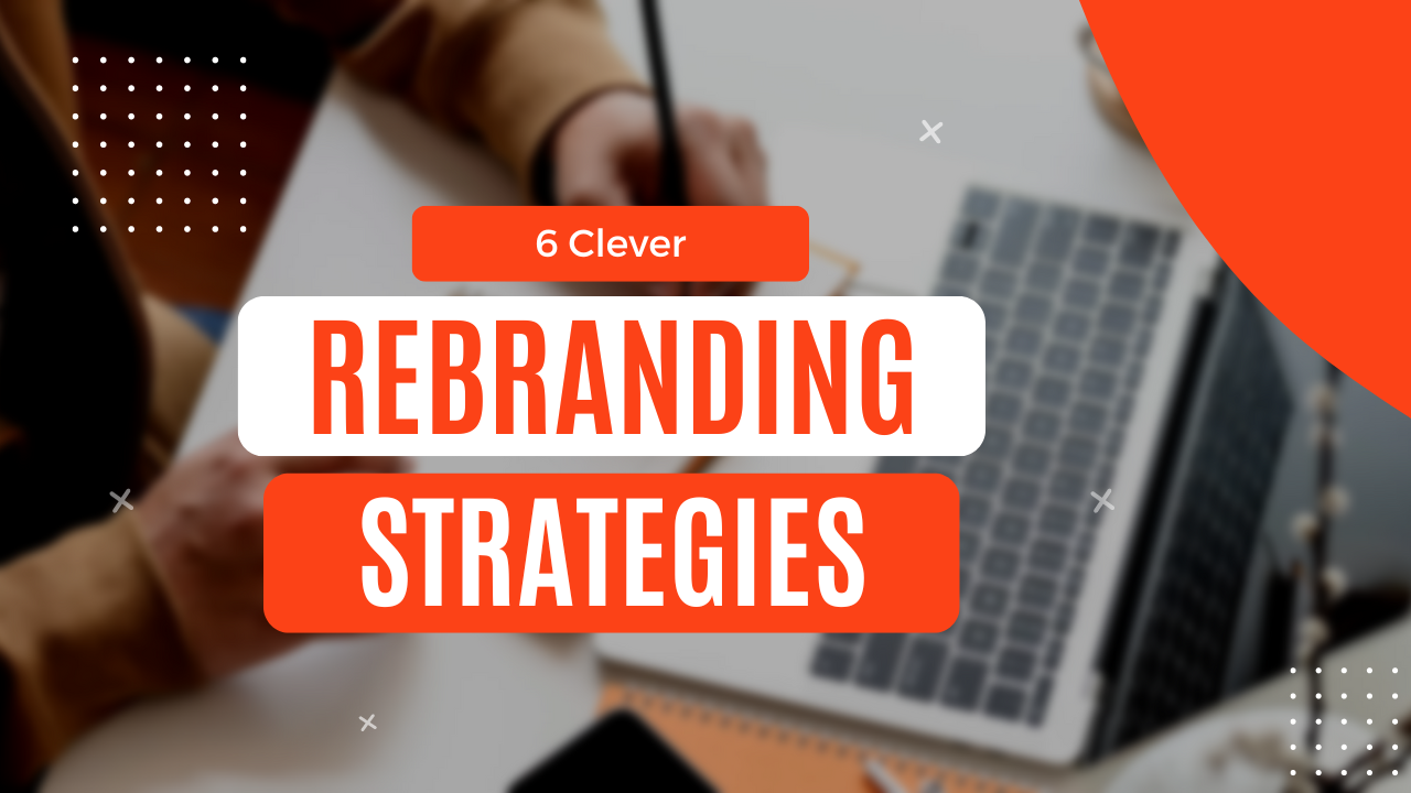 Rebranding Strategies