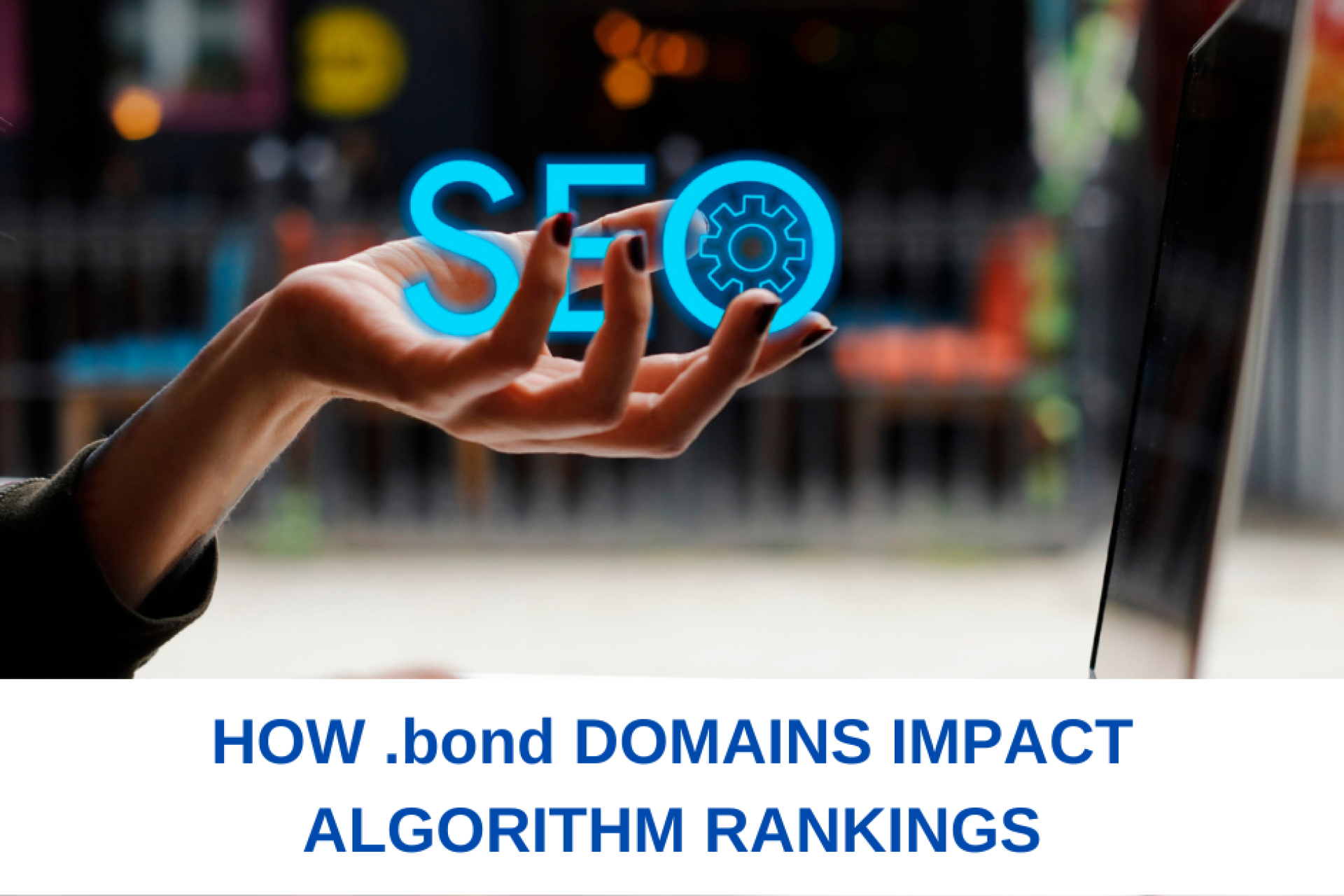 How .bond Domains Impact Algorithm Rankings